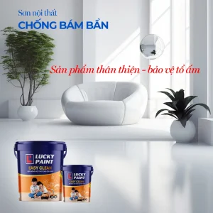 Sơn nội thất chống bám bẩn – Giải pháp xanh bảo vệ tổ ấm từ Luckypaint
